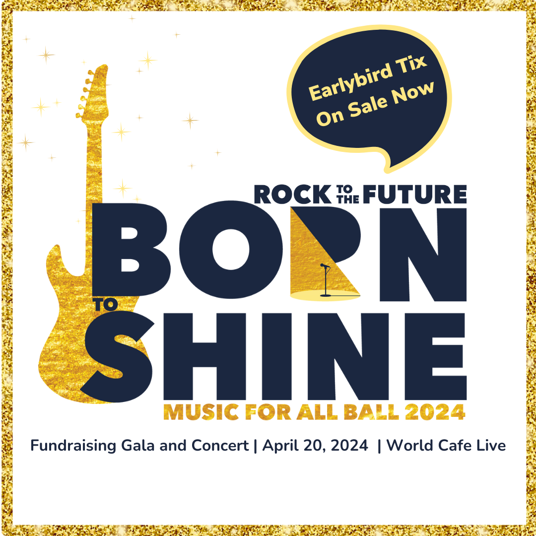 "Rock to the Future: Born to Shine" Music for All Ball 2024 - Fundraiser and Gala